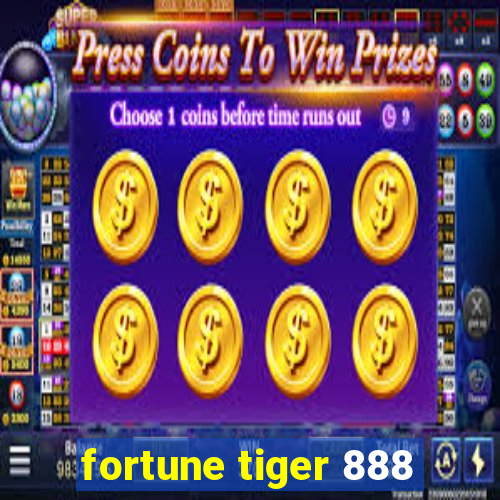 fortune tiger 888